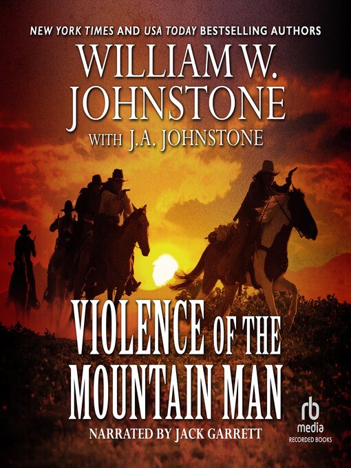 Title details for Violence of the Mountain Man by William W. Johnstone - Available